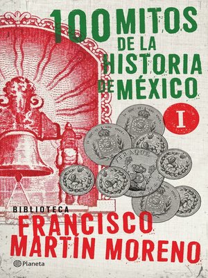 cover image of 100 mitos de la historia de México 1